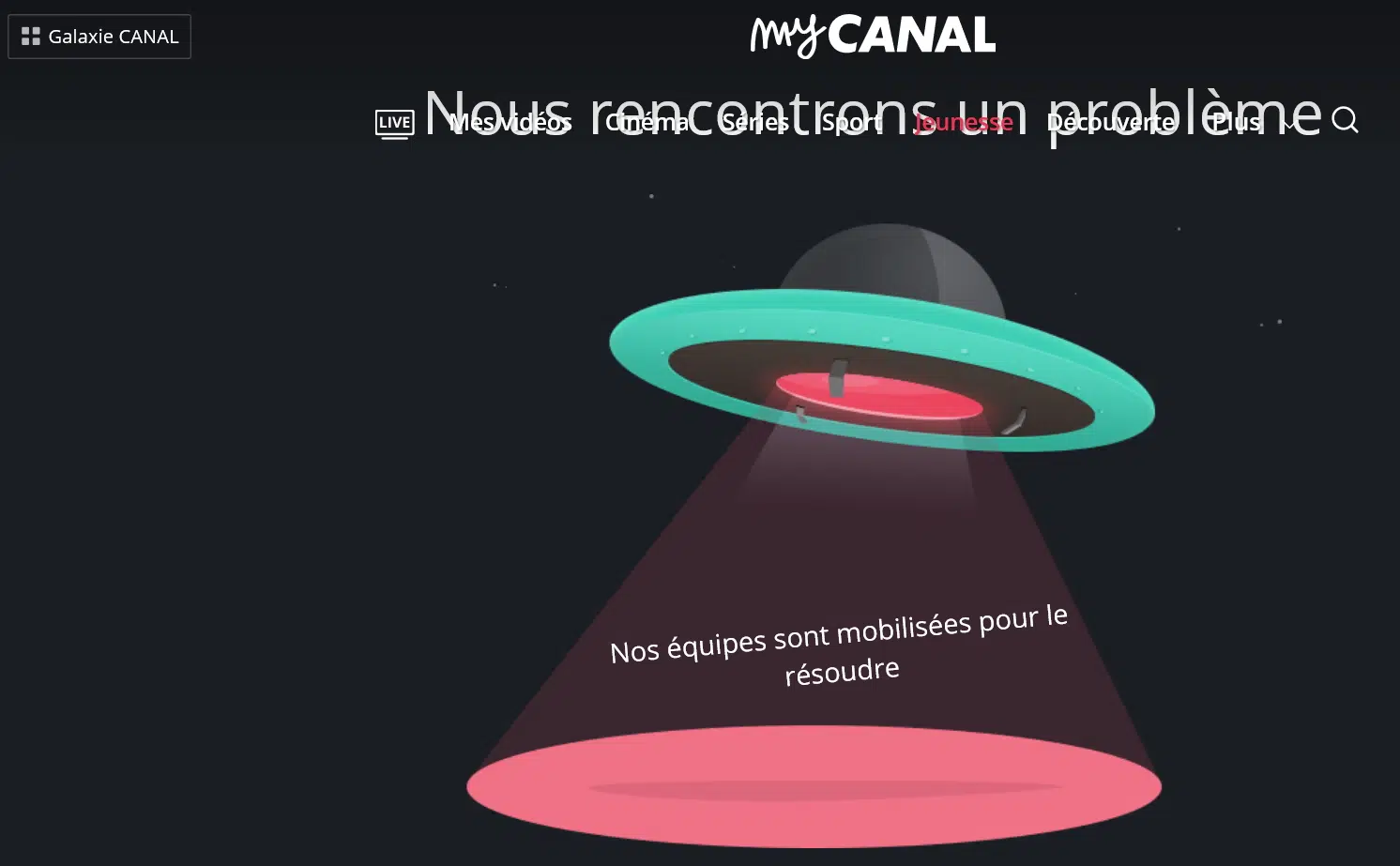 MyCanal problème, bug et panne